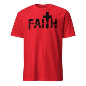 faith christian t shirts for mom birthday gift Short-Sleeve Unisex T-Shirt