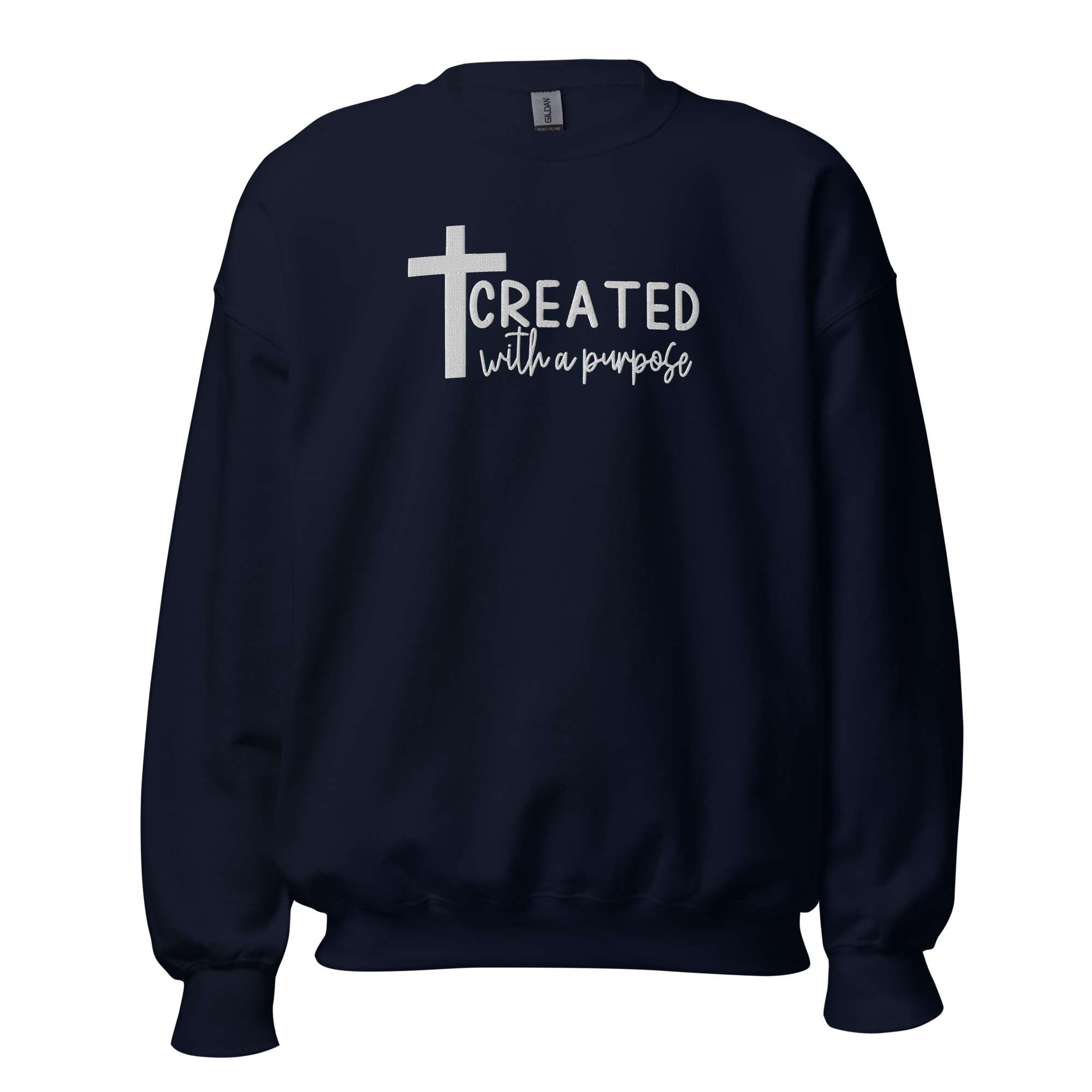 Embroidered christian sweatshirt for man gift wit the text created with a purpose Unisex Sweatshirt