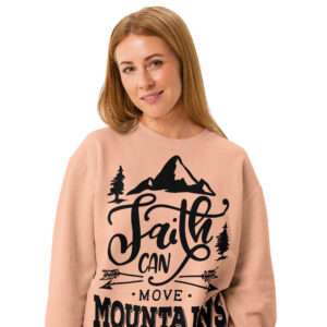 Gospel sweatshirt for mom birthday gift with the text Faith can move mountains Unisex garment-dyed fleece crewneck sweatshirt