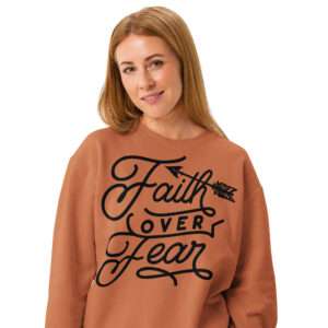 Christian mom sweatshirt gift with the text faith over fear Unisex garment-dyed fleece crewneck sweatshirt
